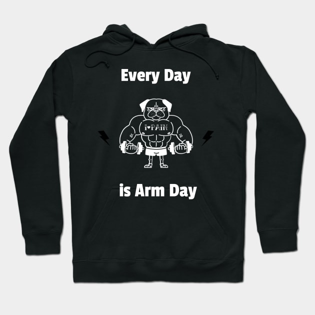 Weight lifting shirt-Everyday is arm day Hoodie by Apollo Beach Tees